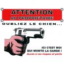 Plaque de garde "attention au propri�taire - oubliez le chien"